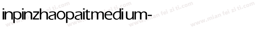 inpinzhaopait medium字体转换
